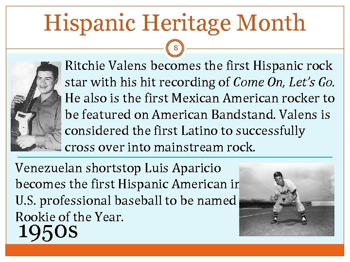 Hispanic Heritage Month 8 Ritchie Valens becomes the first Hispanic rock star with his