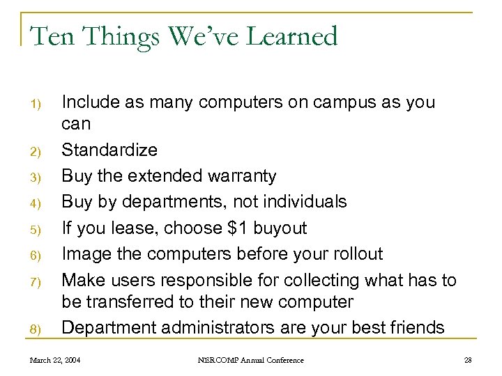 Ten Things We’ve Learned 1) 2) 3) 4) 5) 6) 7) 8) Include as