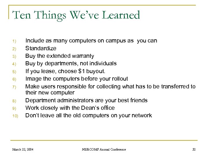 Ten Things We’ve Learned 1) 2) 3) 4) 5) 6) 7) 8) 9) 10)