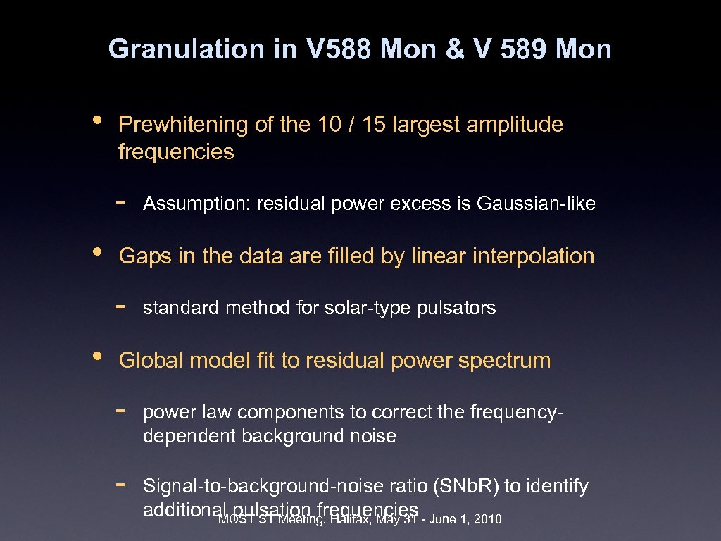 Granulation in V 588 Mon & V 589 Mon • Prewhitening of the 10