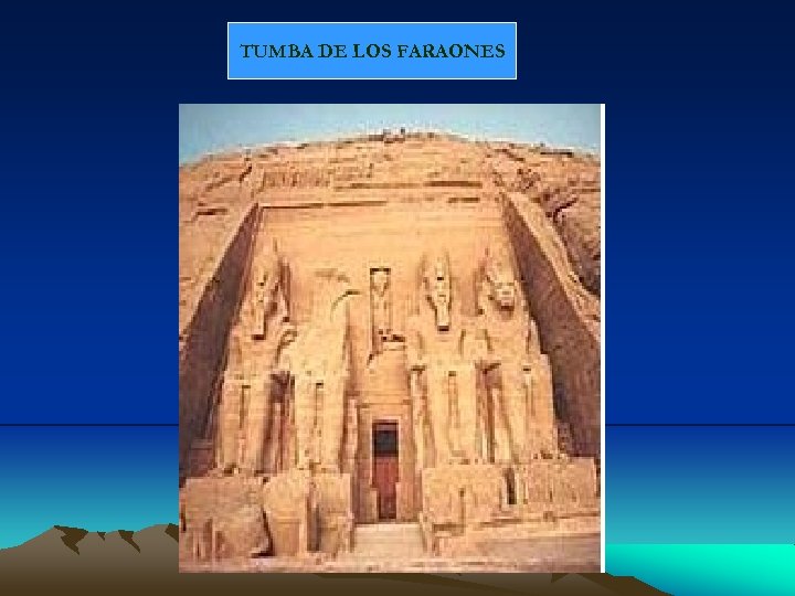 TUMBA DE LOS FARAONES 