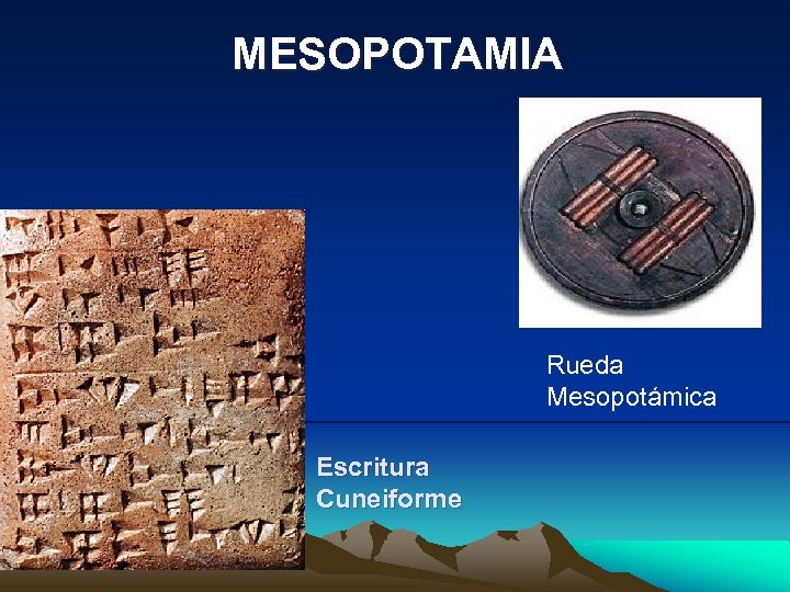 MESOPOTAMIA Rueda Mesopotámica Escritura Cuneiforme 