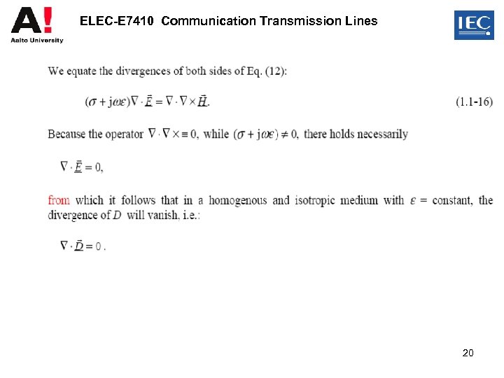 ELEC-E 7410 Communication Transmission Lines 20 