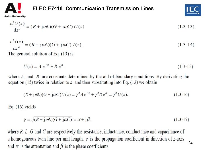 ELEC-E 7410 Communication Transmission Lines 24 