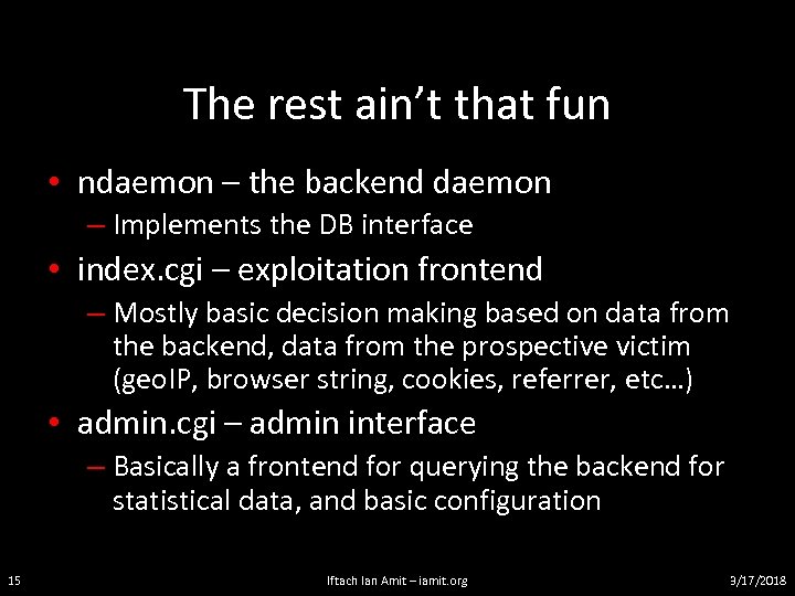 The rest ain’t that fun • ndaemon – the backend daemon – Implements the
