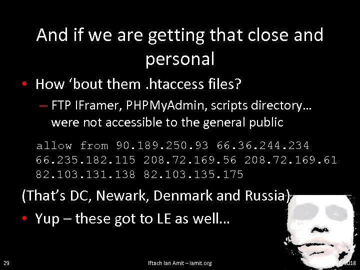 And if we are getting that close and personal • How ‘bout them. htaccess