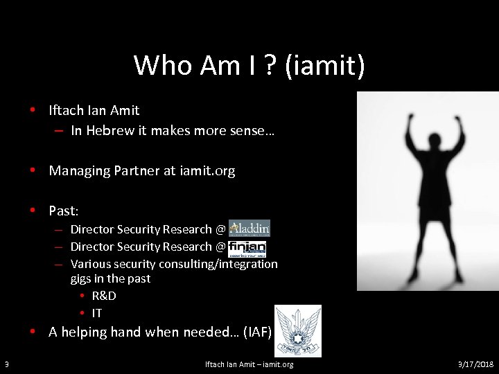 Who Am I ? (iamit) • Iftach Ian Amit – In Hebrew it makes