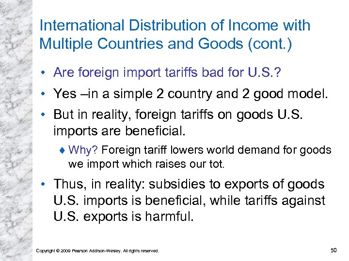 International Distribution of Income with Multiple Countries and Goods (cont. ) • Are foreign
