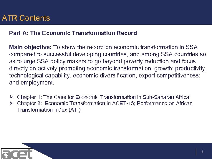 ATR Contents Part A: The Economic Transformation Record Main objective: To show the record