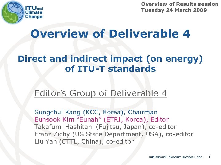 Overview of Results session Tuesday 24 March 2009 Overview of Deliverable 4 Direct and