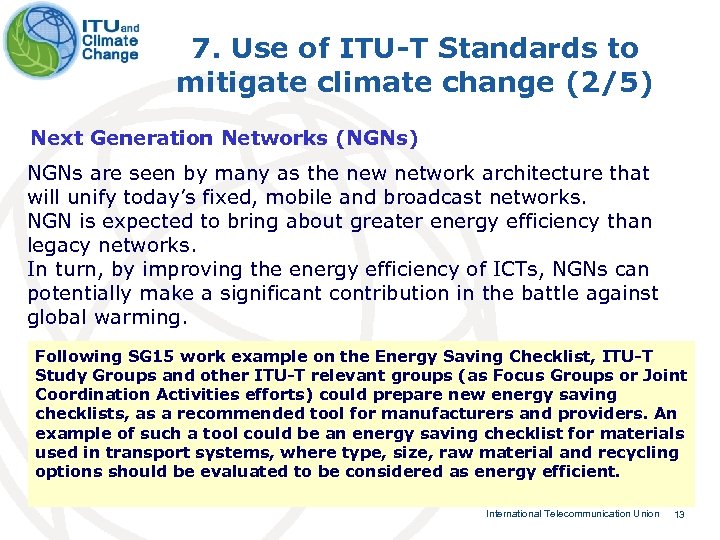 7. Use of ITU-T Standards to mitigate climate change (2/5) Next Generation Networks (NGNs)
