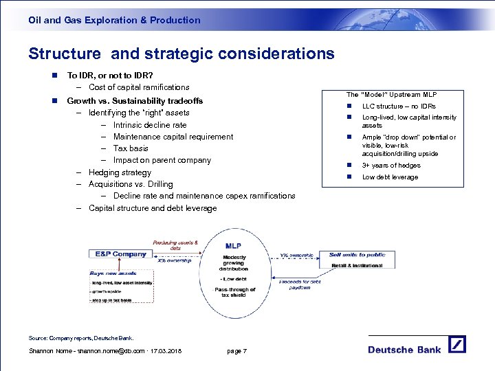 Oil and Gas Exploration & Production Structure and strategic considerations n To IDR, or