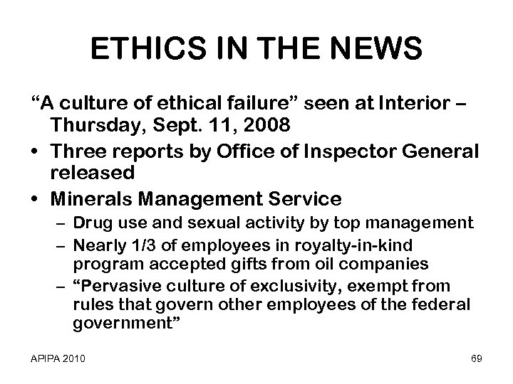 ETHICS IN THE NEWS “A culture of ethical failure” seen at Interior – Thursday,