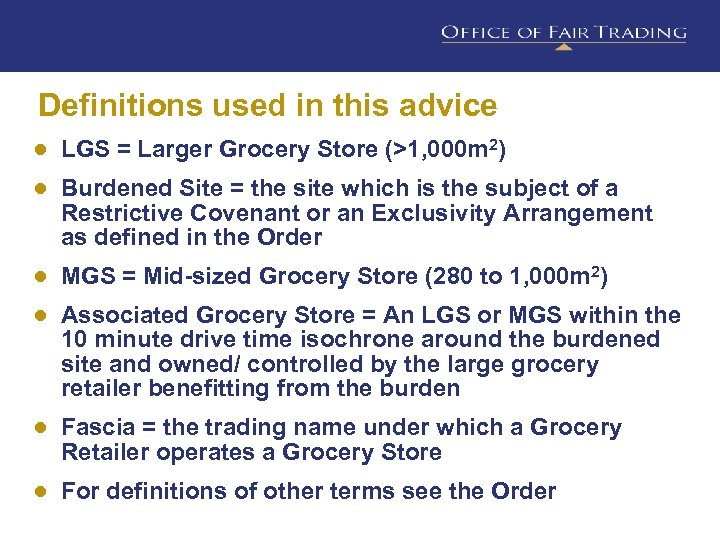 Definitions used in this advice ● LGS = Larger Grocery Store (>1, 000 m