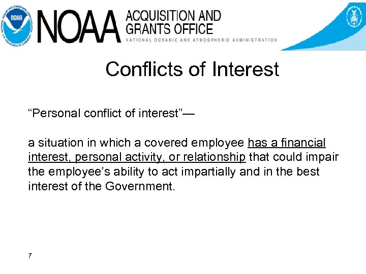 Conflicts of Interest “Personal conflict of interest”— a situation in which a covered employee