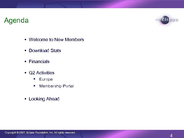 Agenda § Welcome to New Members § Download Stats § Financials § Q 2