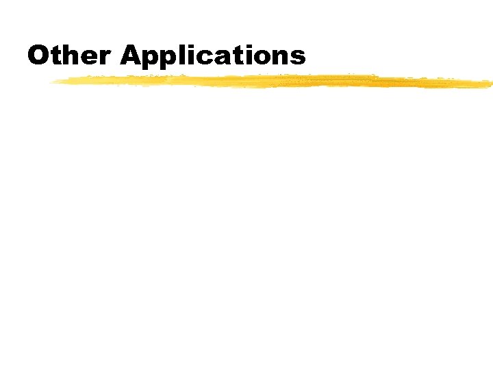 Other Applications 