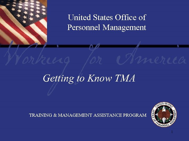 United States Office of Personnel Management Report Tile Getting to Know TMA TRAINING &