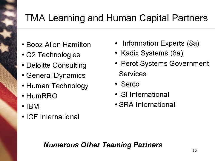 TMA Learning and Human Capital Partners • Booz Allen Hamilton • C 2 Technologies