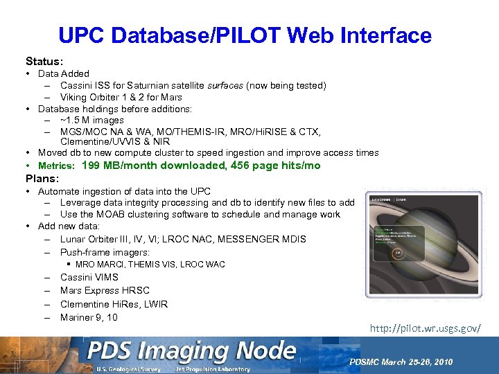 UPC Database/PILOT Web Interface Status: • Data Added – Cassini ISS for Saturnian satellite