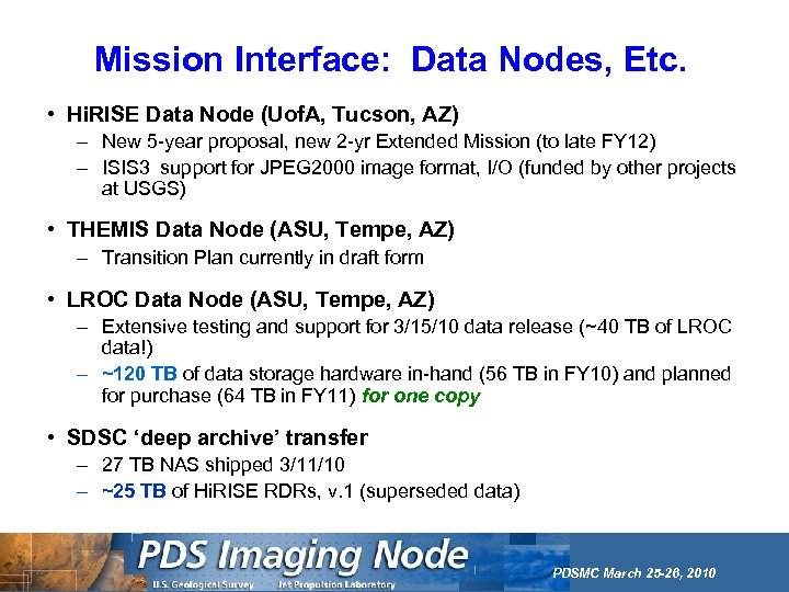 Mission Interface: Data Nodes, Etc. • Hi. RISE Data Node (Uof. A, Tucson, AZ)
