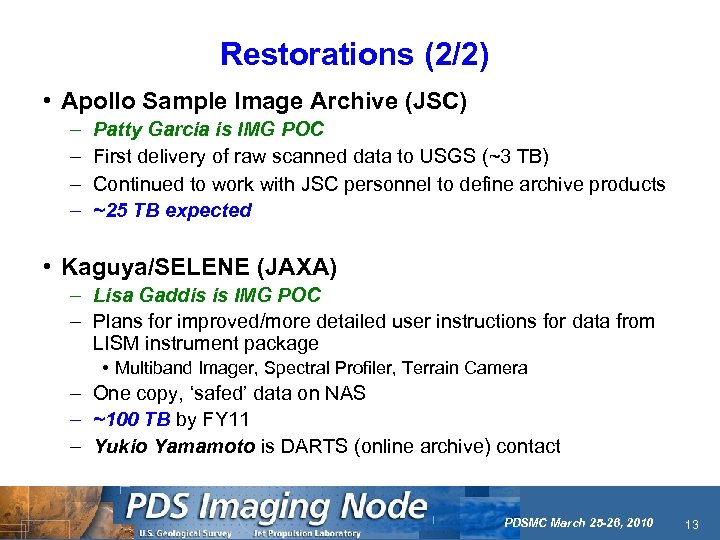 Restorations (2/2) • Apollo Sample Image Archive (JSC) – – Patty Garcia is IMG