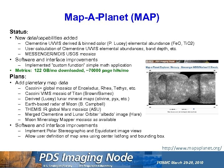 Map-A-Planet (MAP) Status: • New data/capabilities added – Clementine UVVIS derived & binned color
