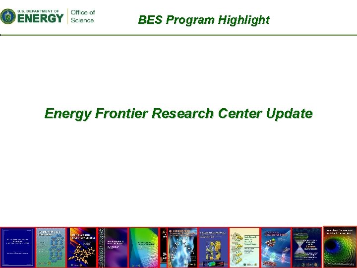 BES Program Highlight Energy Frontier Research Center Update 25 