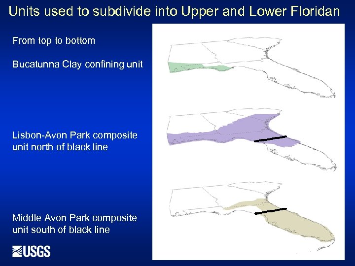 Units used to subdivide into Upper and Lower Floridan From top to bottom Bucatunna