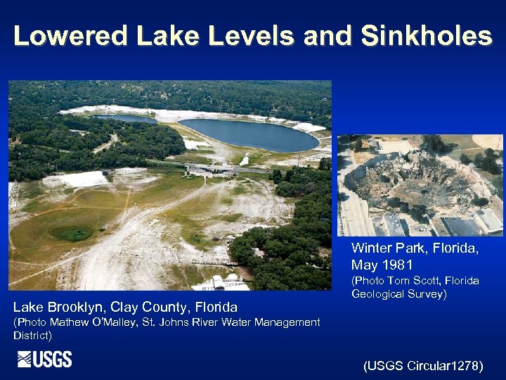 Lowered Lake Levels and Sinkholes Winter Park, Florida, May 1981 Lake Brooklyn, Clay County,