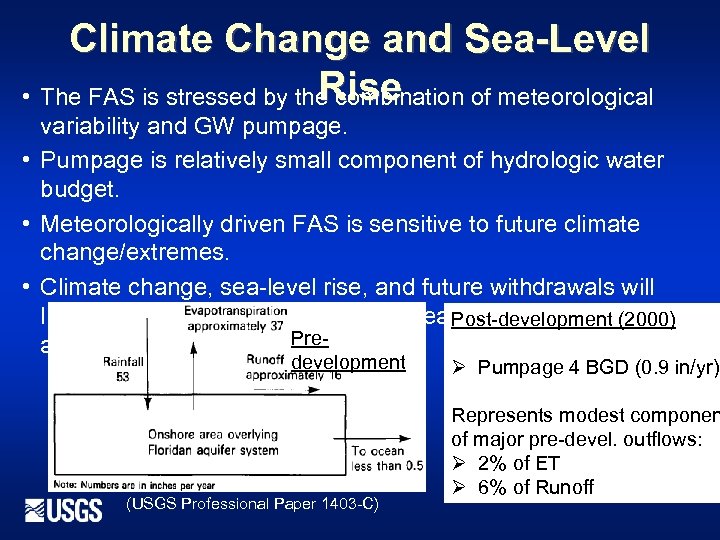 Climate Change and Sea-Level Rise • The FAS is stressed by the combination of