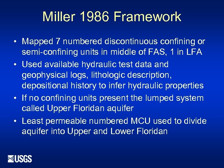 Miller 1986 Framework • Mapped 7 numbered discontinuous confining or semi-confining units in middle