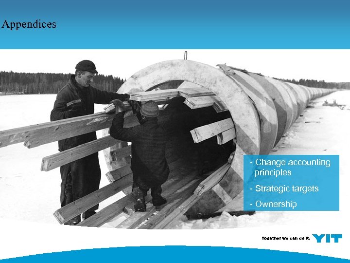 Appendices - Change accounting principles - Strategic targets - Ownership 