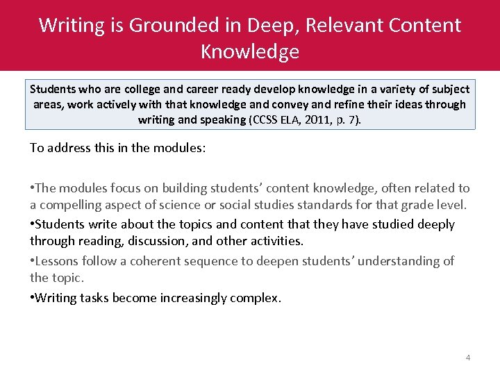 Writing is Grounded in Deep, Relevant Content Knowledge Students who are college and career