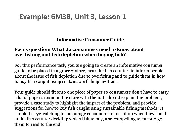 Example: 6 M 3 B, Unit 3, Lesson 1 Informative Consumer Guide Focus question: