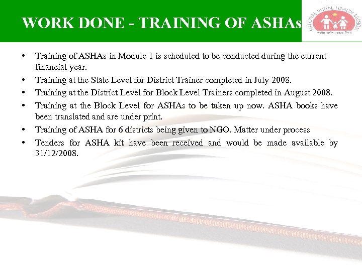 WORK DONE - TRAINING OF ASHAs • • • Training of ASHAs in Module