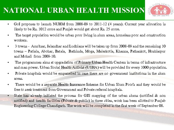 NATIONAL URBAN HEALTH MISSION • Go. I proposes to launch NUHM from 2008 -09