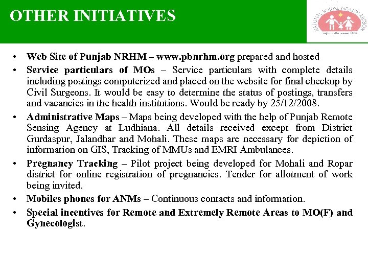 OTHER INITIATIVES • Web Site of Punjab NRHM – www. pbnrhm. org prepared and