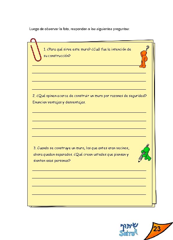 Luego de observar la foto, respondan a las siguientes preguntas: 1. ¿Para qué sirve