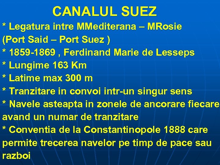 CANALUL SUEZ * Legatura intre MMediterana – MRosie (Port Said – Port Suez )