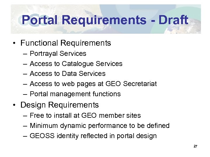 Portal Requirements - Draft • Functional Requirements – – – Portrayal Services Access to