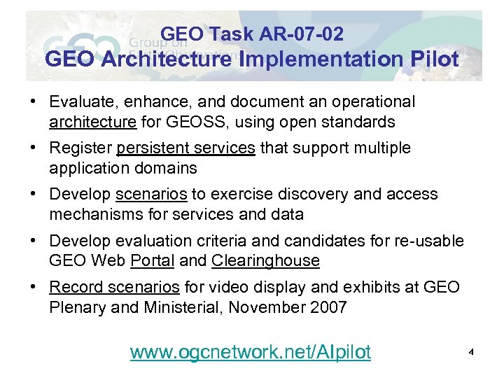 GEO Task AR-07 -02 GEO Architecture Implementation Pilot • Evaluate, enhance, and document an