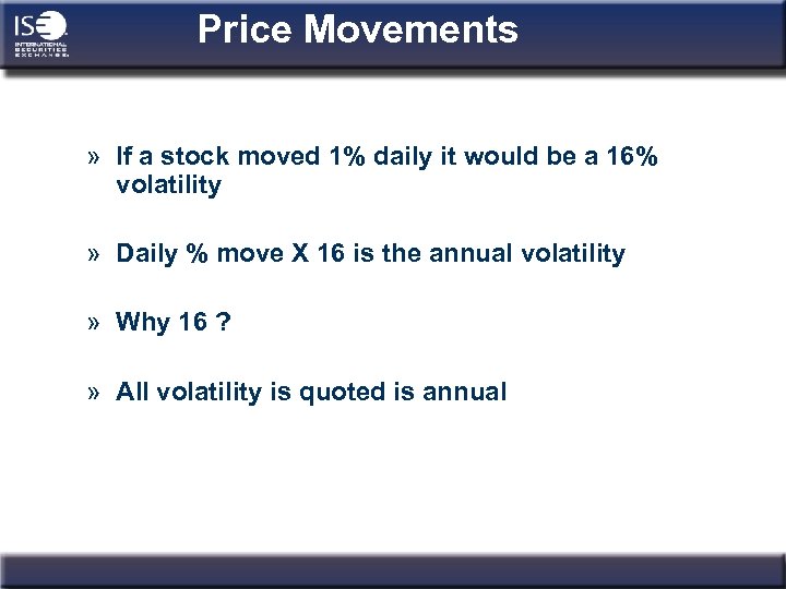 Price Movements » If a stock moved 1% daily it would be a 16%