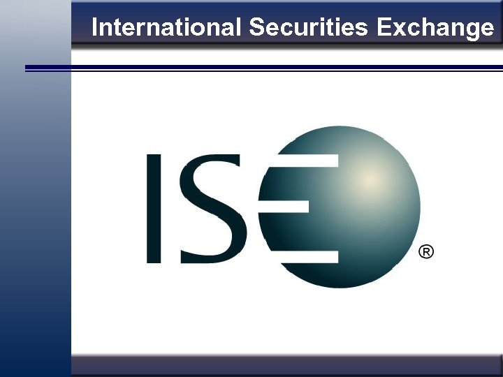 International Securities Exchange 