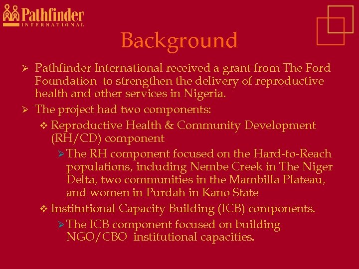 Background Pathfinder International received a grant from The Ford Foundation to strengthen the delivery