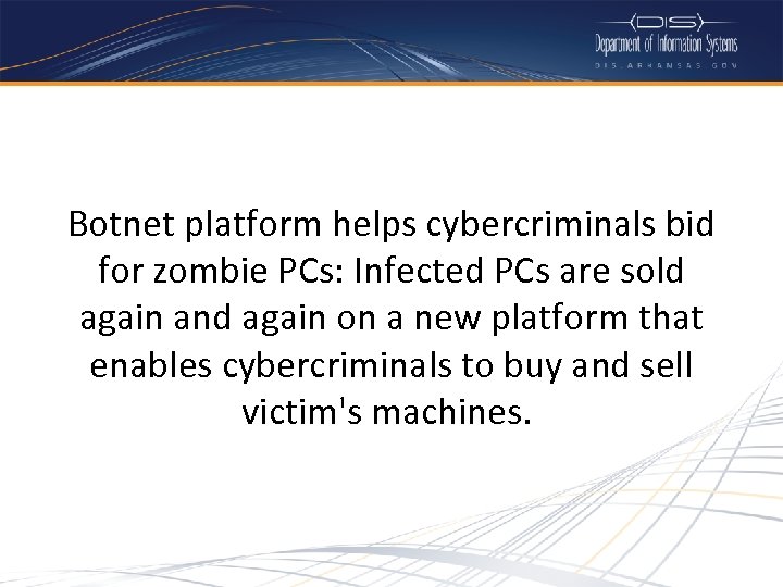 Botnet platform helps cybercriminals bid for zombie PCs: Infected PCs are sold again and