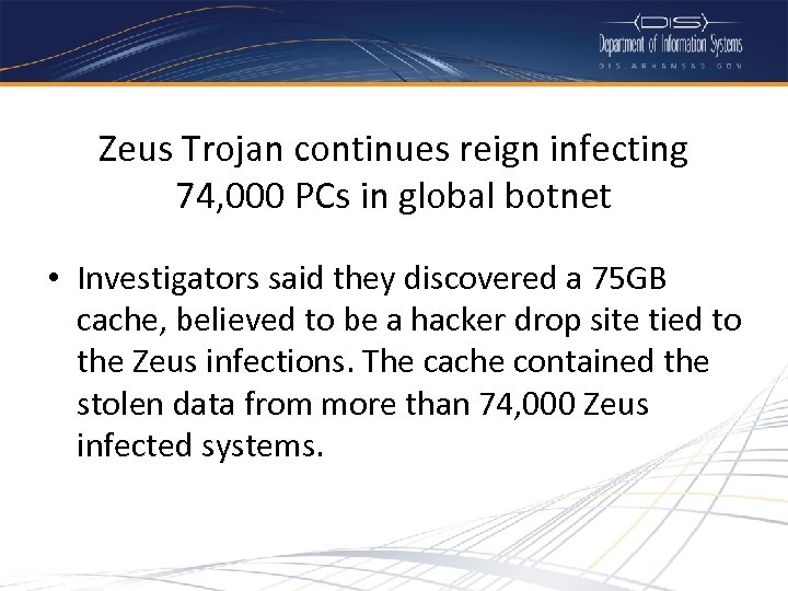 Zeus Trojan continues reign infecting 74, 000 PCs in global botnet • Investigators said