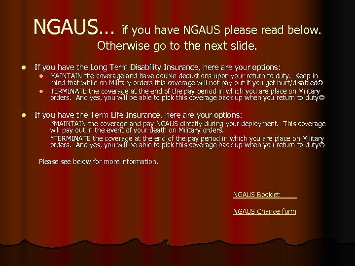 NGAUS… if you have NGAUS please read below. Otherwise go to the next slide.