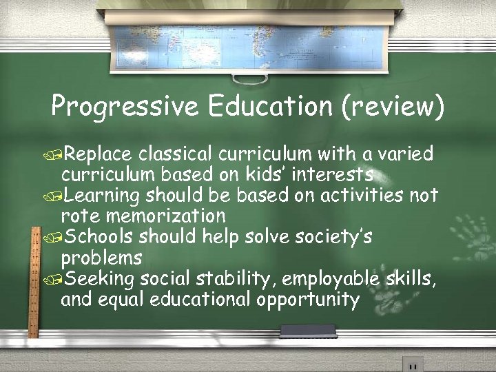 Progressive Education (review) /Replace classical curriculum with a varied curriculum based on kids’ interests