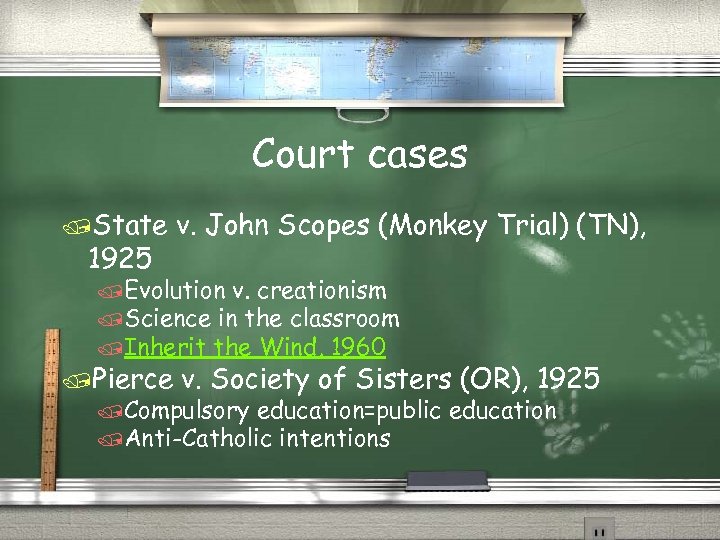 Court cases /State 1925 v. John Scopes (Monkey Trial) (TN), /Evolution v. creationism /Science